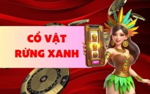 Cổ vật rừng xanh