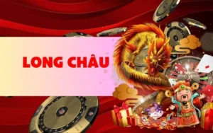 Giới thiệu game Long Châu