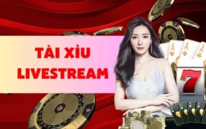 Giới thiệu đôi nét về tài xỉu livestream